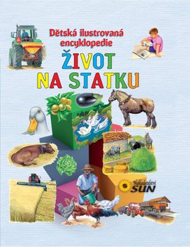 Život na statku Dětská ilustrovaná encyklopedie