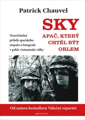 Sky. Apač, který chtěl být orlem