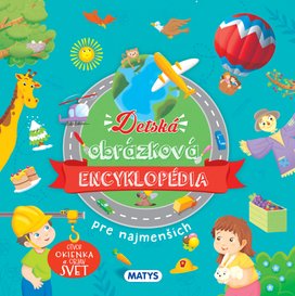 Detská obrázková encyklopédia pre najmenších