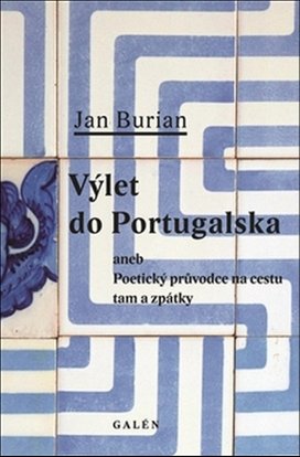 Výlet do Portugalska aneb poetický průvodce na cestu tam a zpátky