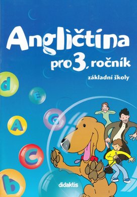 Angličtina pro 3. ročník základní školy Učebnice