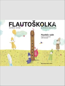 Flautoškolka Flautíkův sešit pro děti