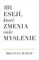 101 esejí, ktoré zmenia vaše myslenie
