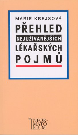 Přehled nejužívanějších lékařských pojmů