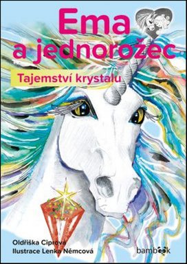 Ema a jednorožec Tajemství krystalu