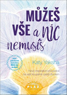 Můžeš vše a nic nemusíš