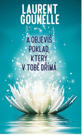 A objevíš poklad, který v tobě dřímá