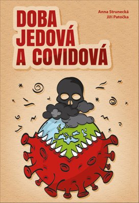 Doba jedová a covidová