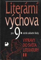 Literární výchova pro 9.ročník základní školy