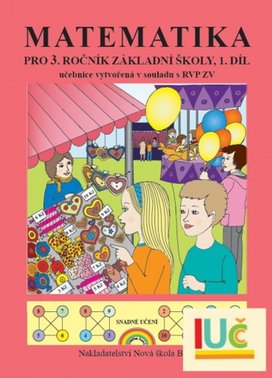 Matematika pro 3. ročník základní školy 1. díl