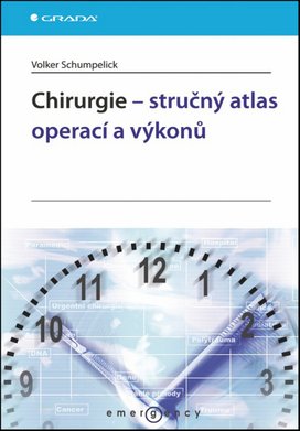 Chirurgie - stručný atlas operací a výkonů