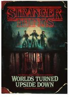 Stranger Things: Worlds Turned Upside Down