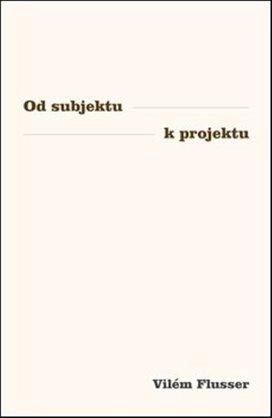 Od subjektu k projektu