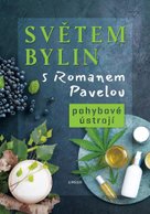 Světem bylin s Romanem Pavelou