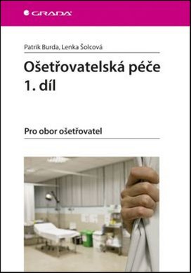 Ošetřovatelská péče 1.díl