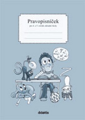 Pravopisníček pro 4. a 5. ročník základní školy