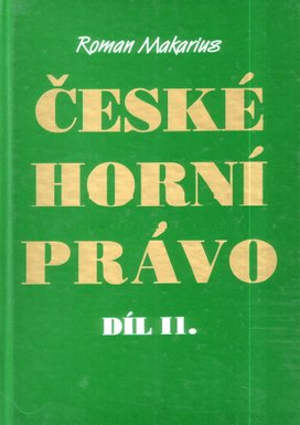 České horní právo díl. II