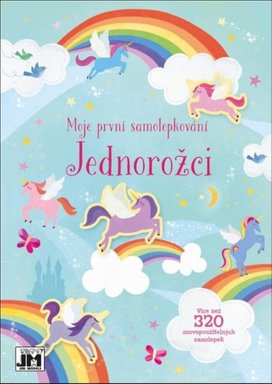 Moje první samolepkování Jednorožci