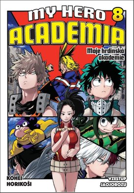 My Hero Academia 8 Moje hrdinská akademie