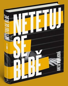 Netetuj se blbě