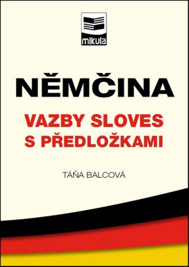Němčina Vazby sloves s předložkami