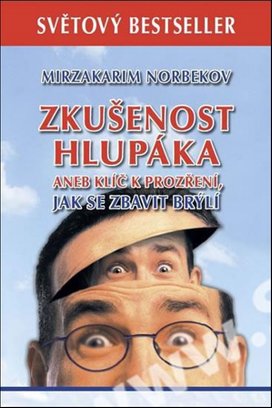 Zkušenost hlupáka aneb klíč k prozření