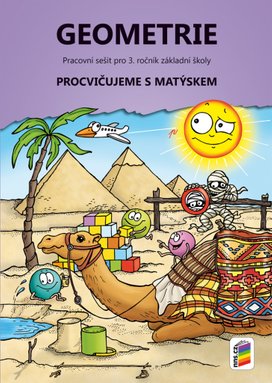 Geometrie pro 3. ročník Pracovní sešit
