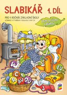 Slabikář 1. díl Pro 1. ročník základní školy