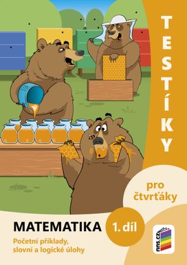 Testíky pro čtvrťáky Matematika 1. díl