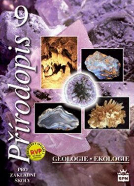 Přírodopis 9 pro základní školy Geologie a ekologie