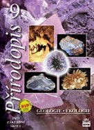 Přírodopis 9 pro základní školy Geologie a ekologie