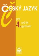 Český jazyk pro 4.ročník gymnázií