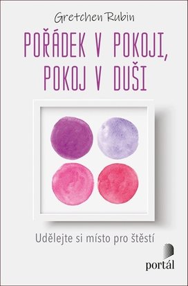 Pořádek v pokoji, pokoj v duši