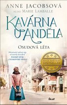 Kavárna U Anděla Osudová léta