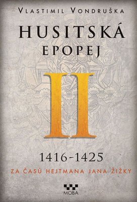 Husitská epopej II 1416-1425
