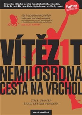 Vítězit Nemilosrdná cesta na vrchol