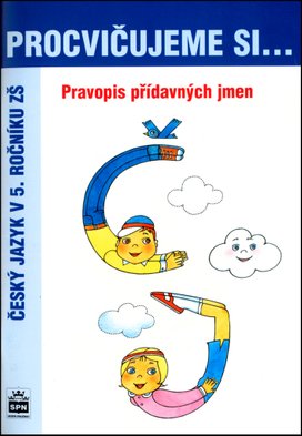 Procvičujeme si Pravopis přídavných jmen