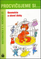 Procvičujeme si ... Geometrie a slovní úlohy