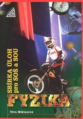 Fyzika Sbírka úloh pro SOŠ a SOU