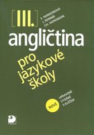 Angličtina pro jazykové školy III.