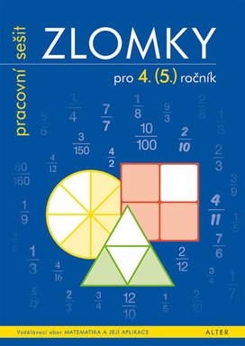 Zlomky pro 4. (5.) ročník pracovní sešit