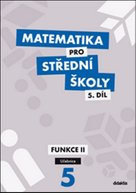 Matematika pro střední školy 5.díl Učebnice