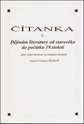 Čítanka k dějinám literatury od starověku do počátku 19. století