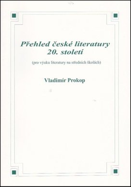 Přehled české literatury 20. století