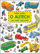 Velká knížka o autech pro malé vypravěče