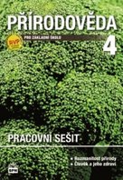 Přírodověda 4 pro základní školy pracovní sešit