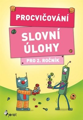 Procvičování Slovní úlohy pro 2. ročník