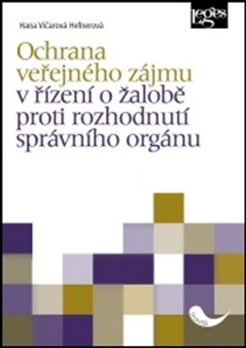 Ochrana veřejného zájmu v řízení o žalobě proti rozhodnutí správního orgánu
