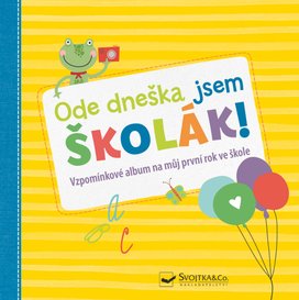 Ode dneška jsem školák!