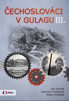 Čechoslováci v Gulagu III.